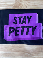 Ashy Anne STAY PETTY Shirt - Purple on Black