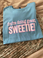 Ashy Anne 'You're doing great, sweetie" Shirt - Pink/White on Blue