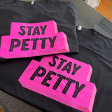 Ashy Anne STAY PETTY Shirt - Pink on Black